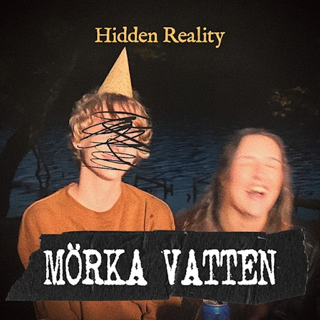 Mörka vatten, Hidden Reality