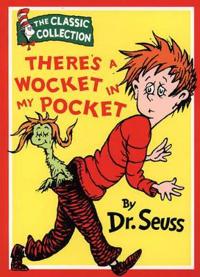 There’s A Wocket In My Pocket