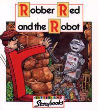Robber Red and the Robot