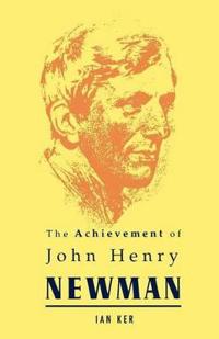 Bokomslag för "Achievement of John Henry Newman"