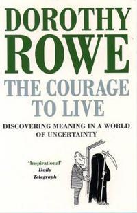 The Courage to Live