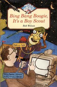 Bing, Bang, Boogie, Itâ??s a Boy Scout