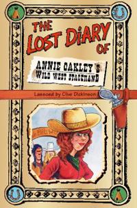 The Lost Diary of Annie Oakley’s Wild West Stagehand