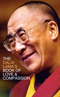 Dalai Lamaâ??s Book of Love and Compassion
