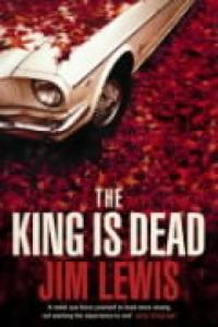 The king is dead