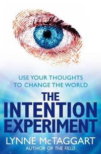 The Intention Experiment