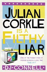 Julian Corkle is a Filthy Liar