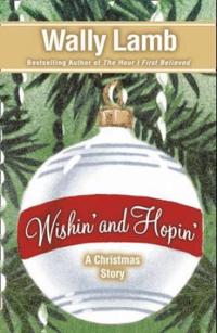 Wishinâ?? and Hopinâ??