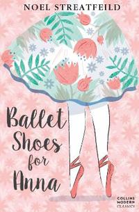 Kirjan kansi "Ballet Shoes for Anna"
