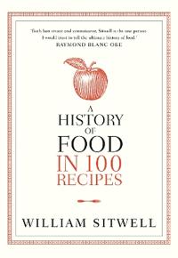 History of Food in 100 Recipes