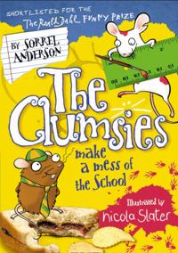 Clumsies Make a Mess of the School
