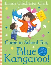 Come to School too, Blue Kangaroo! (Read Aloud)