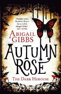Autumn Rose (Dark Heroine 2)