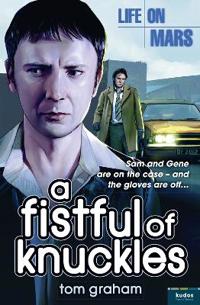Life on Mars: A Fistful of Knuckles