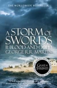 Storm of Swords: Part 2 Blood and Gold