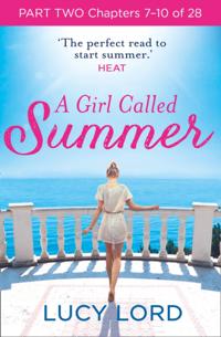 Girl Called Summer: Part Two, Chapters 7-10 of 28