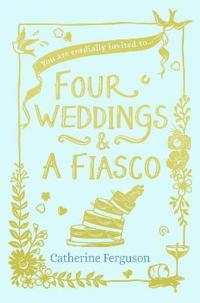 Four Weddings and a Fiasco