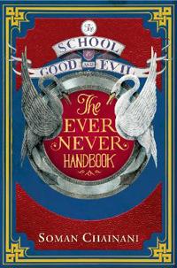 The School for Good and Evil Ever Never Handbook