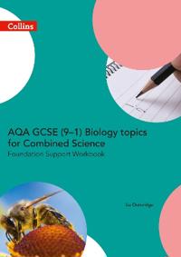 AQA GCSE 9-1 Biology for Combined Science Grade 1−3 Workbook