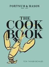The Fortnum & Mason cookbook