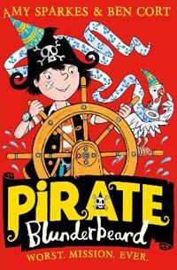 Pirate Blunderbeard: Worst. Mission. Ever.