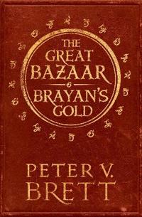 The Great Bazaar and Brayan's Gold : Stories from the Demon Cycle Series