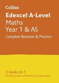 Edexcel Maths A level Year 1 (And AS) All-in-One Complete Revision and ...