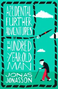 Bokomslag för "Accidental Further Adventures of the Hundred-Year-Old Man"