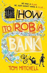 How to Rob a Bank, Mitchell, Tom