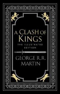 A Clash of Kings (Illustrated Edition)