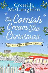 Cornish Cream Tea Christmas: Part Four - All I Want for Christmas is Cake!