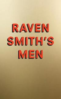 Raven Smith’s Men