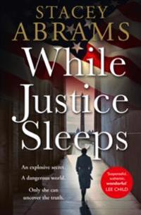 While Justice Sleeps