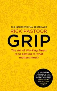 Bokomslag för Grip: The Art of Working Smart (and Getting to What Matters Most)