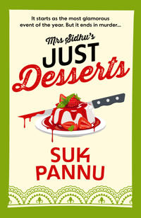 Mrs Sidhuâ??s Just Desserts