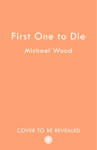 First One to Die