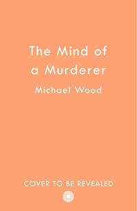 The Mind of a Murderer