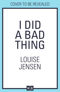 I Did a Bad Thing