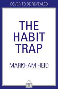 The Habit Trap