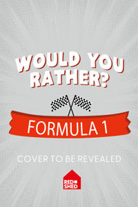 100% Unofficial Would You Rather Formula 1