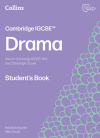 Cambridge IGCSE™ Drama Student’s Book