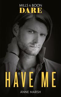 Have Me