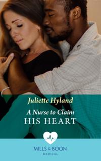 Nurse To Claim His Heart