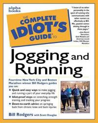 The Complete Idiot's Guide to Jogging and Running