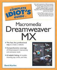 The Complete Idiot's Guide to Macromedia Dreamweaver Mx