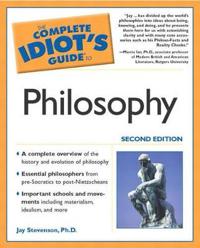 Complete Idiot's Guide to Philosophy