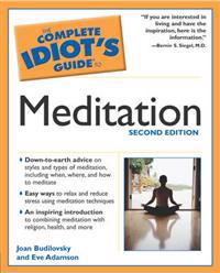 The Complete Idiot's Guide to Meditation