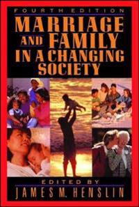 Marriage and Family in a Changing Society, 4th Ed