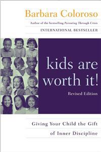 Kids Are Worth It!