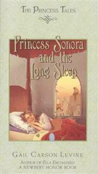 Levine, G: Princess Sonora and the Long Sleep